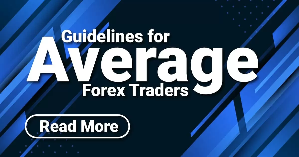 Guidelines for Average Forex Traders