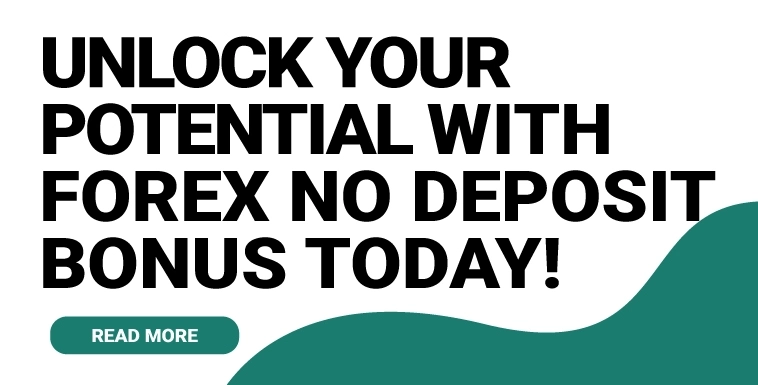 Unlock Your Potential with Forex No Deposit Bonus Today!