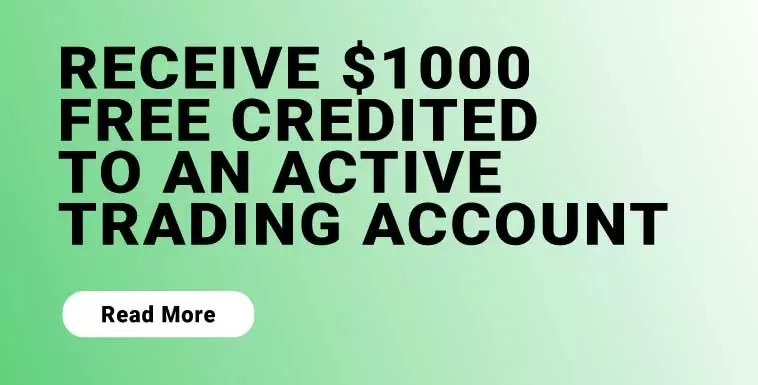 Receive $1000 Free Credited to an Active Trading Account