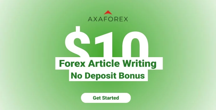 $10 No Deposit Bonus by Writing Articles for Axaforex