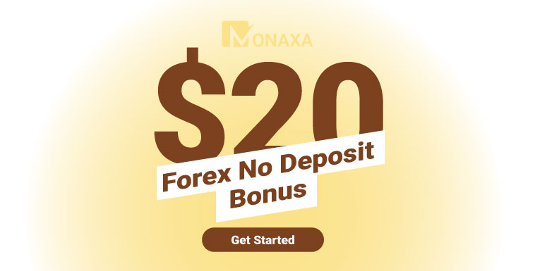 Forex New 20 USD No Deposit Bonus by Monaxa