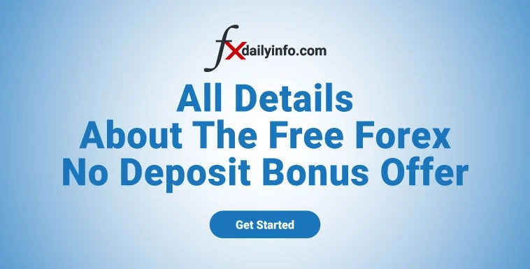 All Details About The Free Forex No Deposit Bonus Offer