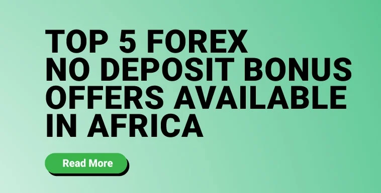 Top 5 Forex No Deposit Bonus Offers Available in Africa