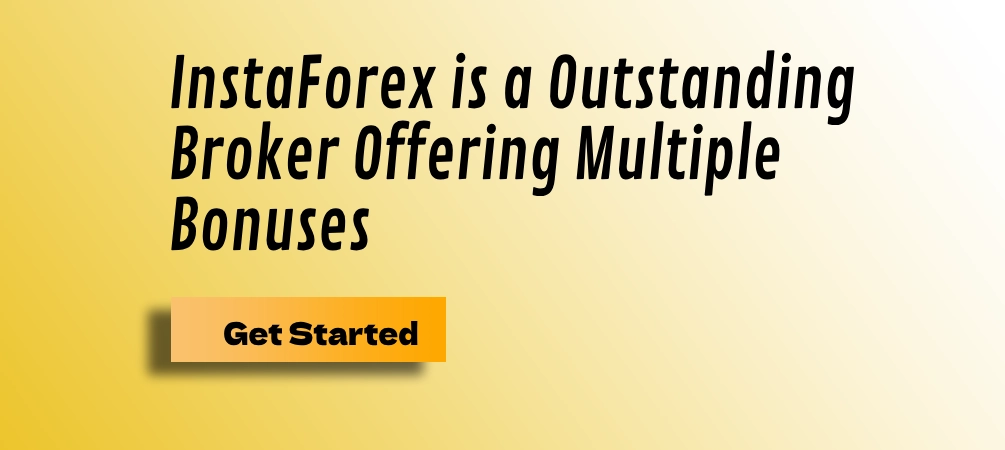 InstaForex is Outstanding Broker Offering Multiple Bonuses