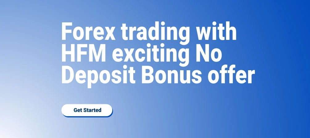 Forex trading with HFM exciting No Deposit Bonus offer