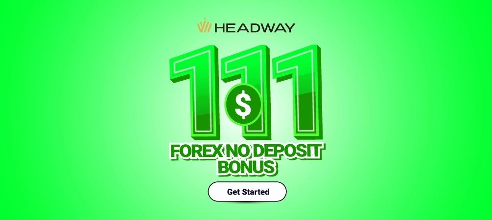 Headway offers Forex $111 Welcome No Deposit Bonus