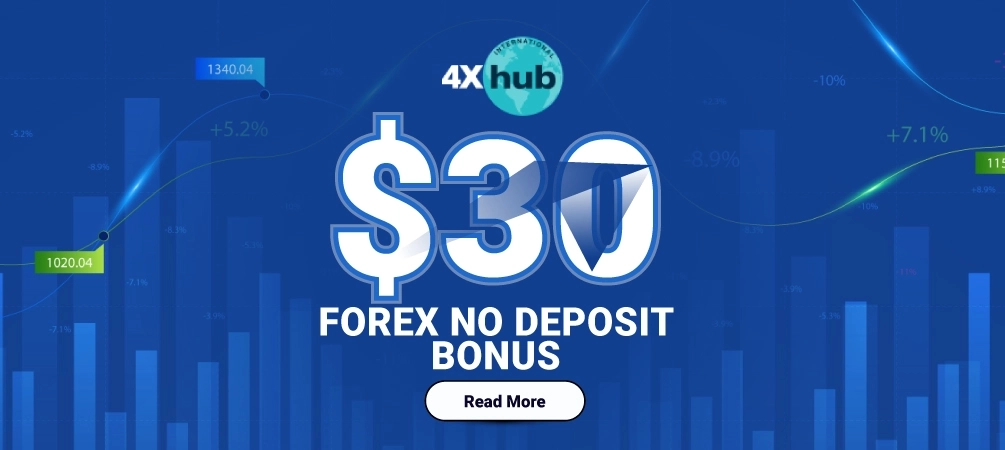 4XHUB offering a $30 Free Forex Welcome Bonus to new traders