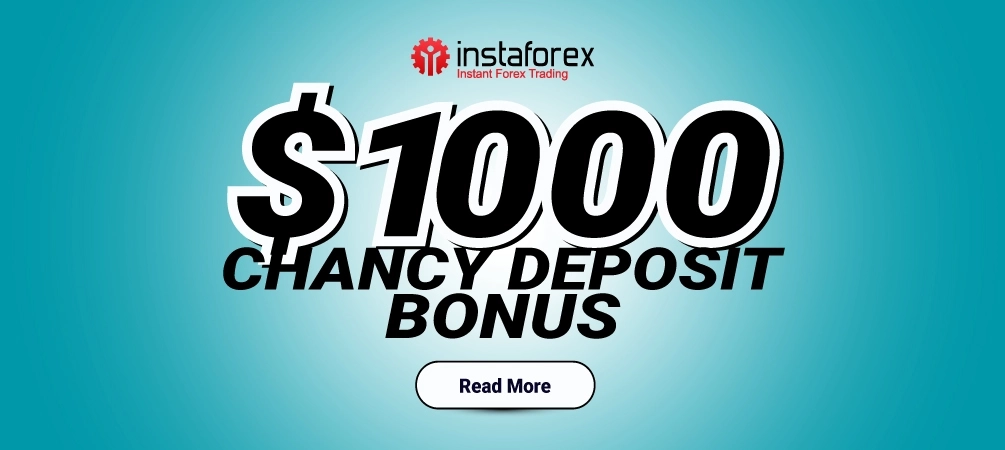 InstaForex Chancy Deposit Real Contest Prize of $1000