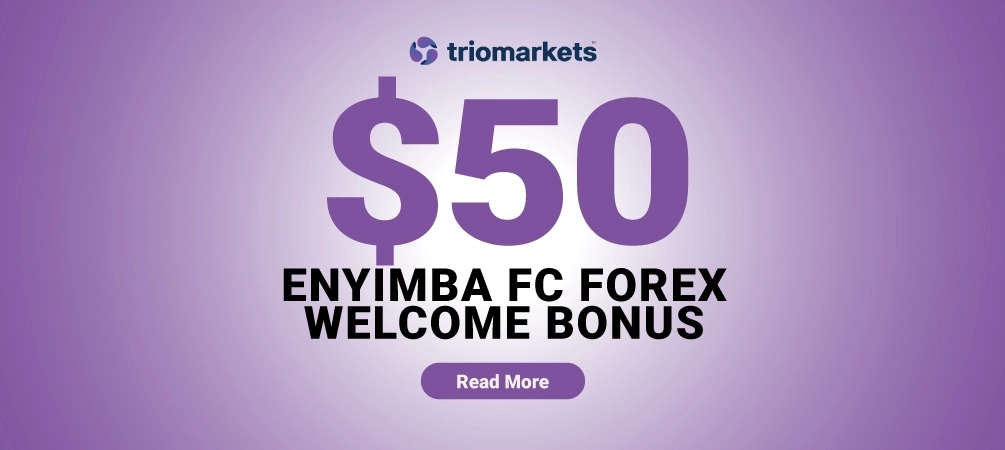 Enyimba FC $50 Forex Welcome Bonus at TrioMarkets