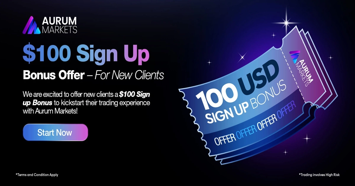 Aurum Markets $100 Sign up Bonus Offer for New Clients