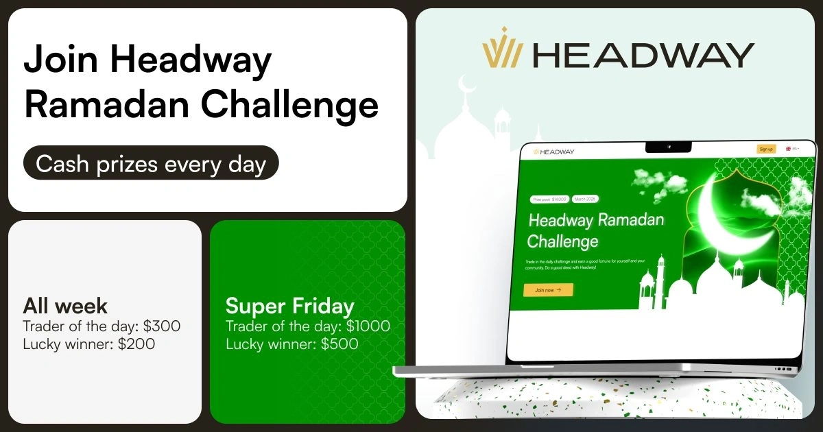 Headway Forex Broker Ramadan Challenge and Win Big