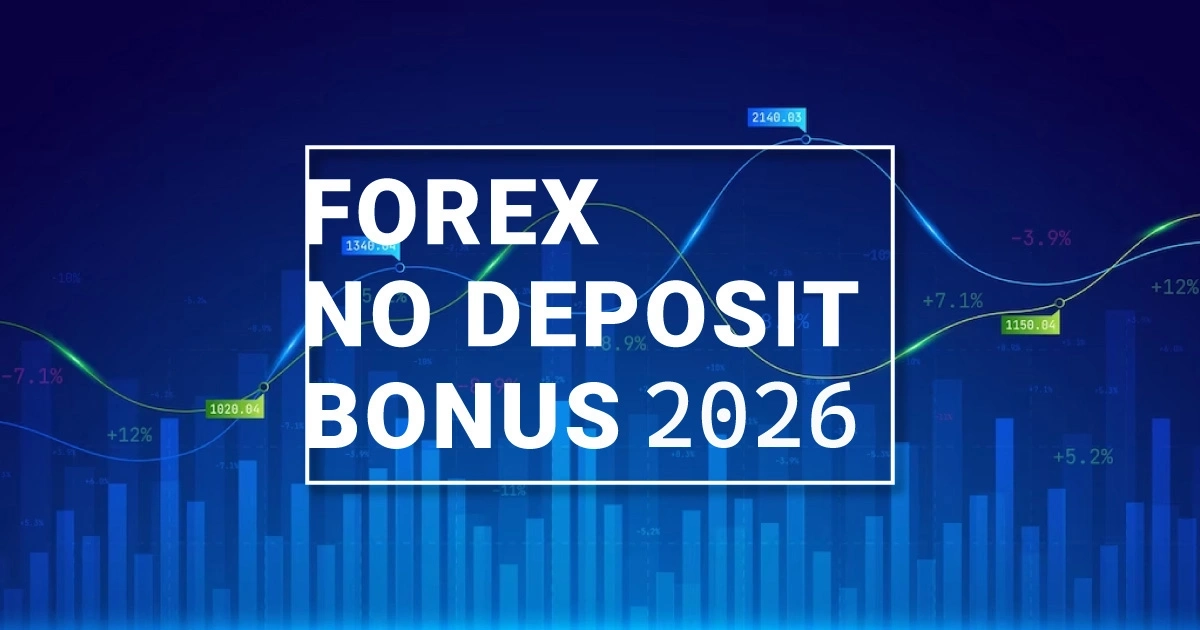 Forex No Deposit Bonus Offers 2026 Updated Broker List