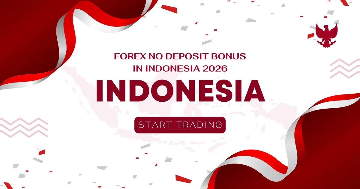Find Verified Forex No Deposit Bonus in Indonesia 2026