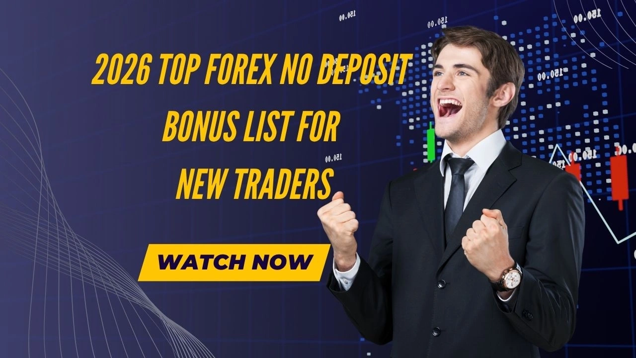 2026 Top Forex No Deposit Bonus List for New Traders