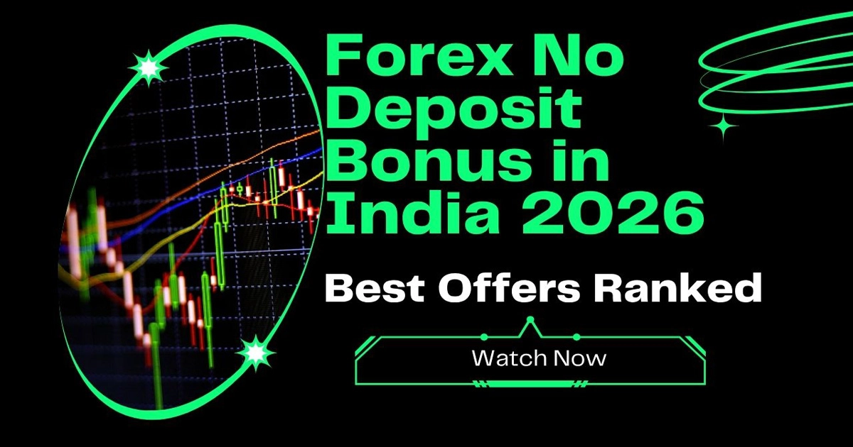 Forex No Deposit Bonus in India 2026 Best Offers Ranked