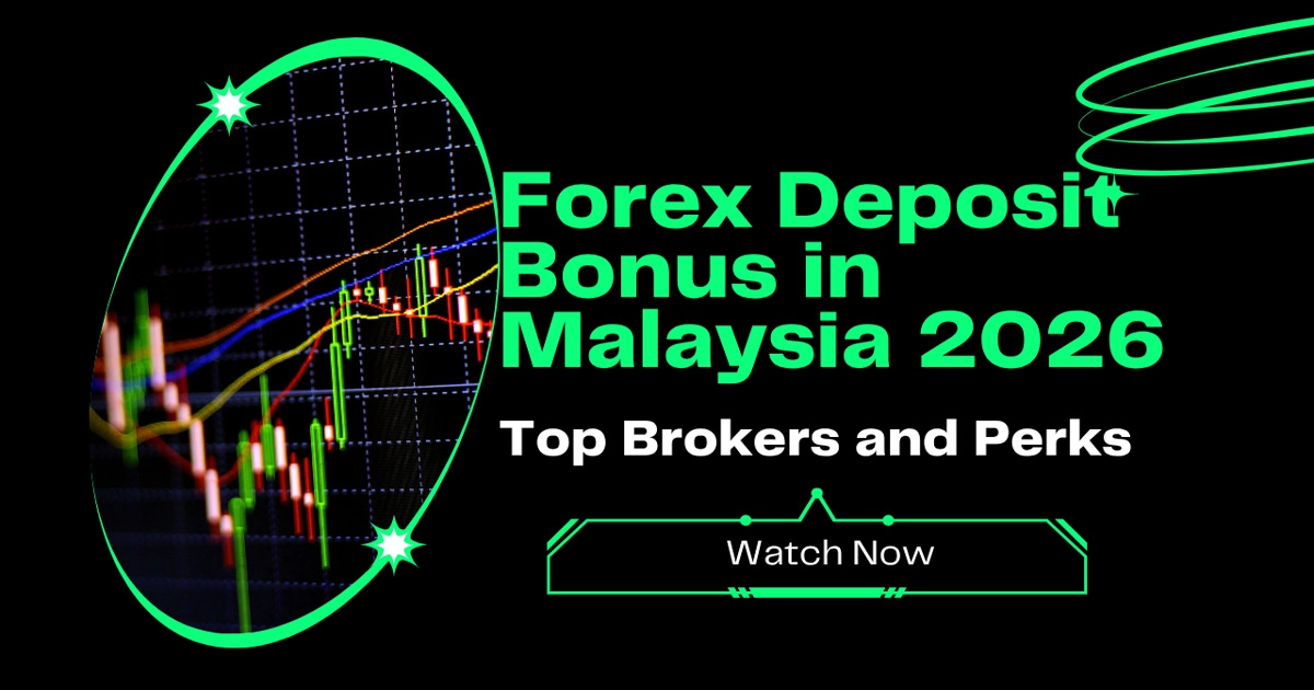 Forex Deposit Bonus in Malaysia 2026 Top Brokers and Perks