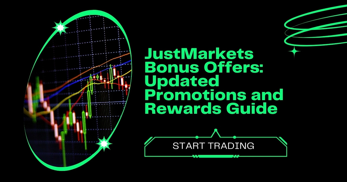 JustMarkets Bonus Offers Updated Promo and Rewards Guide