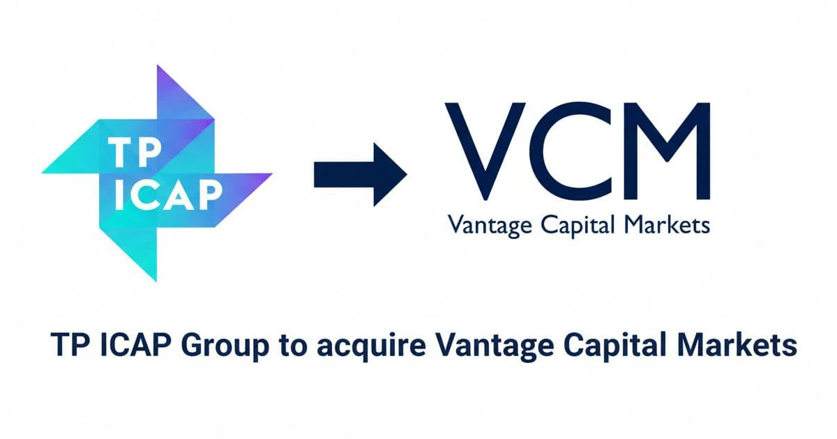TP ICAP Group to acquire Vantage Capital Markets