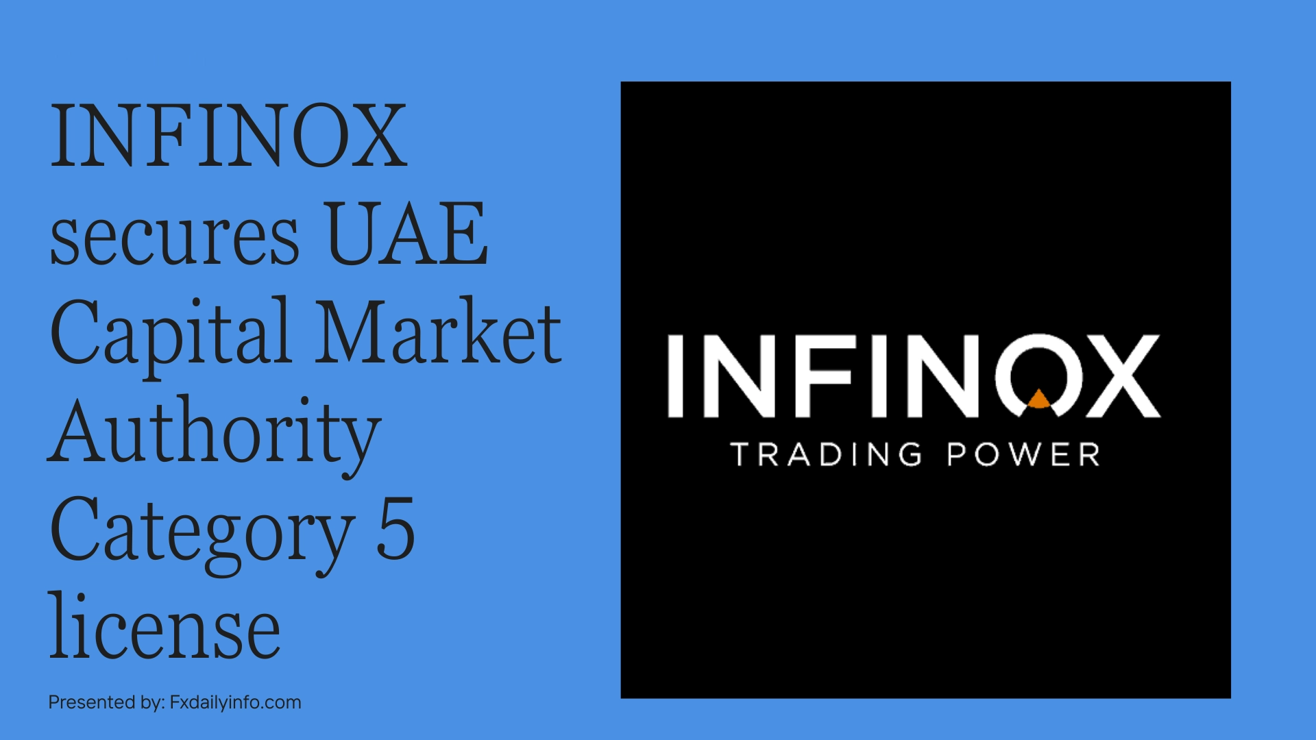 INFINOX secures UAE Capital Market Authority Category 5 license