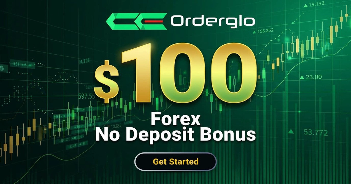 Orderglo $100 Forex No Deposit Bonus see how to claim it