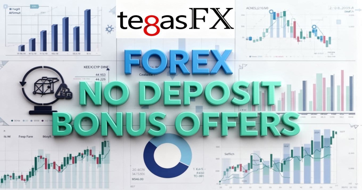 Get the latest tegasFX Forex no deposit bonus offer Details