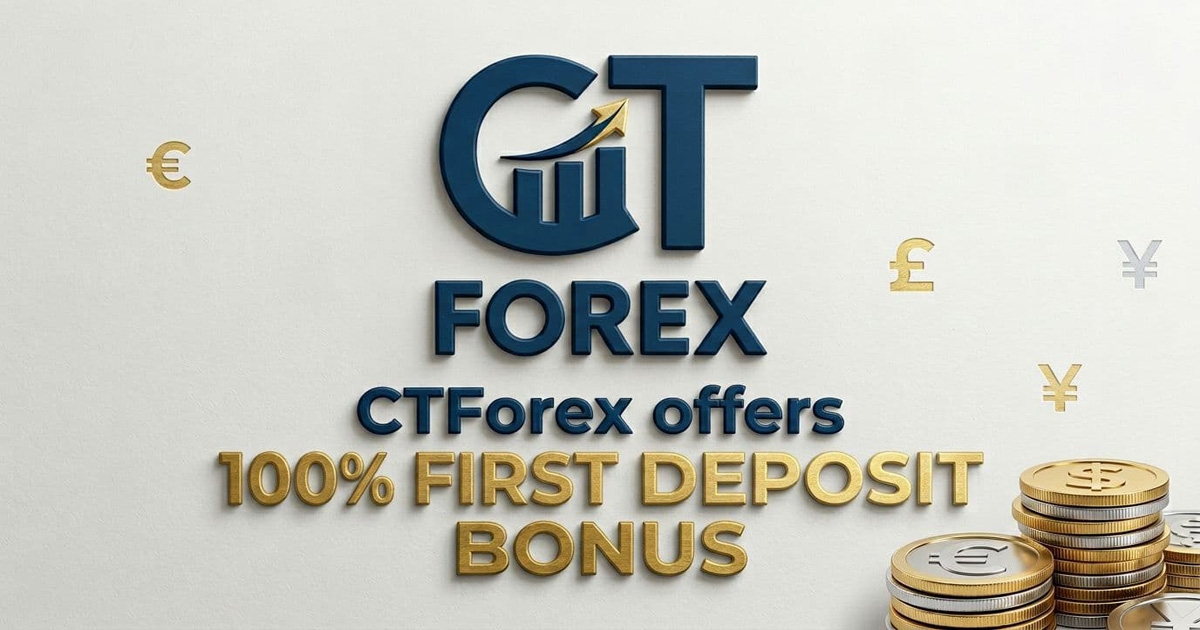 Details on CTForex 100% Bonus for First Deposits