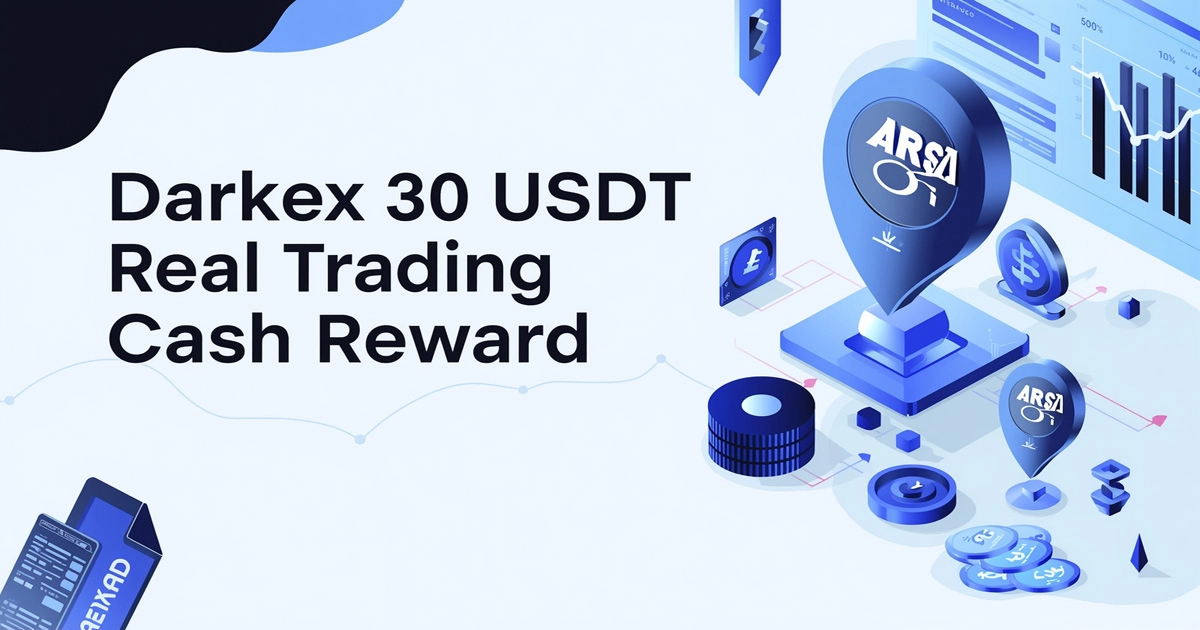 Get the Darkex 30 USDT Real Trading Cash Reward
