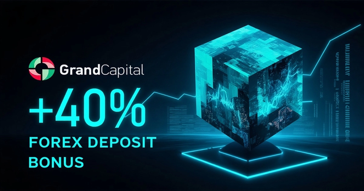 Grand Capital 40% Forex Deposit Bonus Full Guide