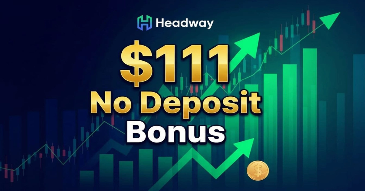 Headway No Deposit Bonus $111 Free Trading Credit