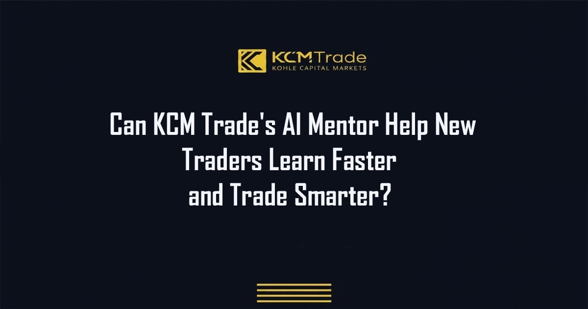 Can KCM Trade AI Mentor Help New Traders Learn Faster