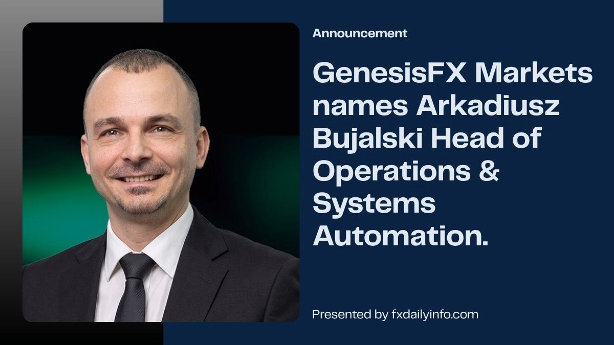 GenesisFX Names Arkadiusz Bujalski Head of Operations