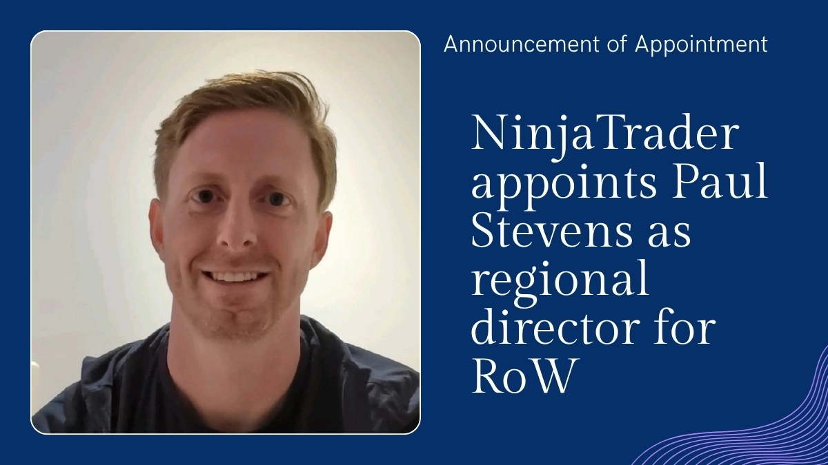 Paul Stevens Named NinjaTrader RoW Regional Director
