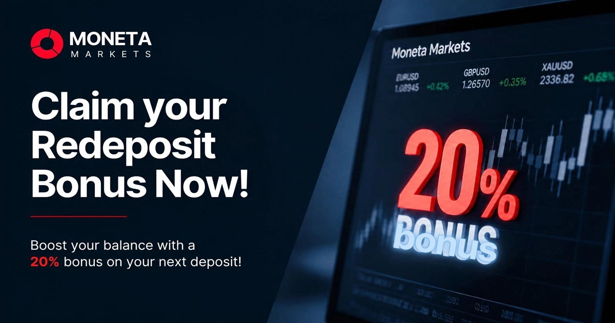 Explore the Moneta Markets 20% Redeposit Bonus