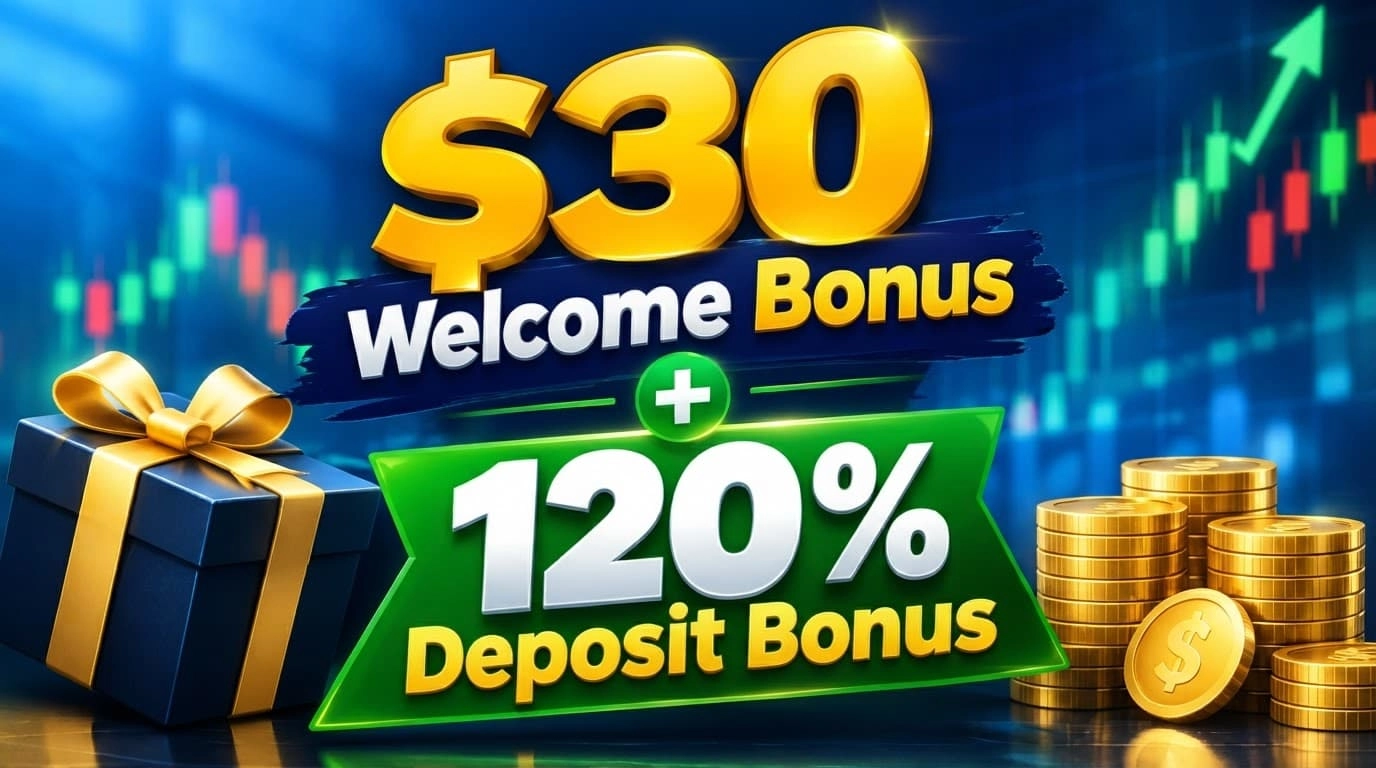 Free $30 Welcome Bonus and 120% Deposit Bonus Instantly