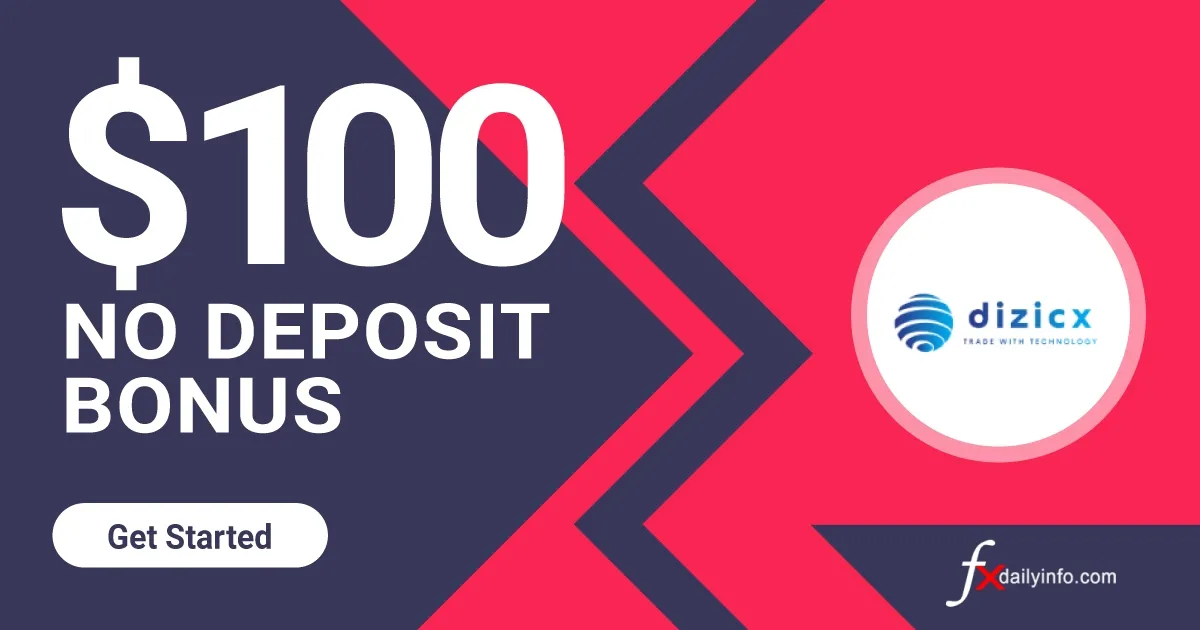 100 USD Forex No Deposit Bonus by Dizicx