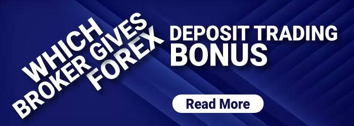 Which Broker gives Forex Welcome Deposit Bonus