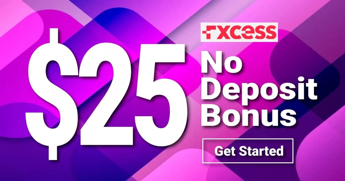 Get an Incredible offer $25 No Deposit Bonus on FXcess