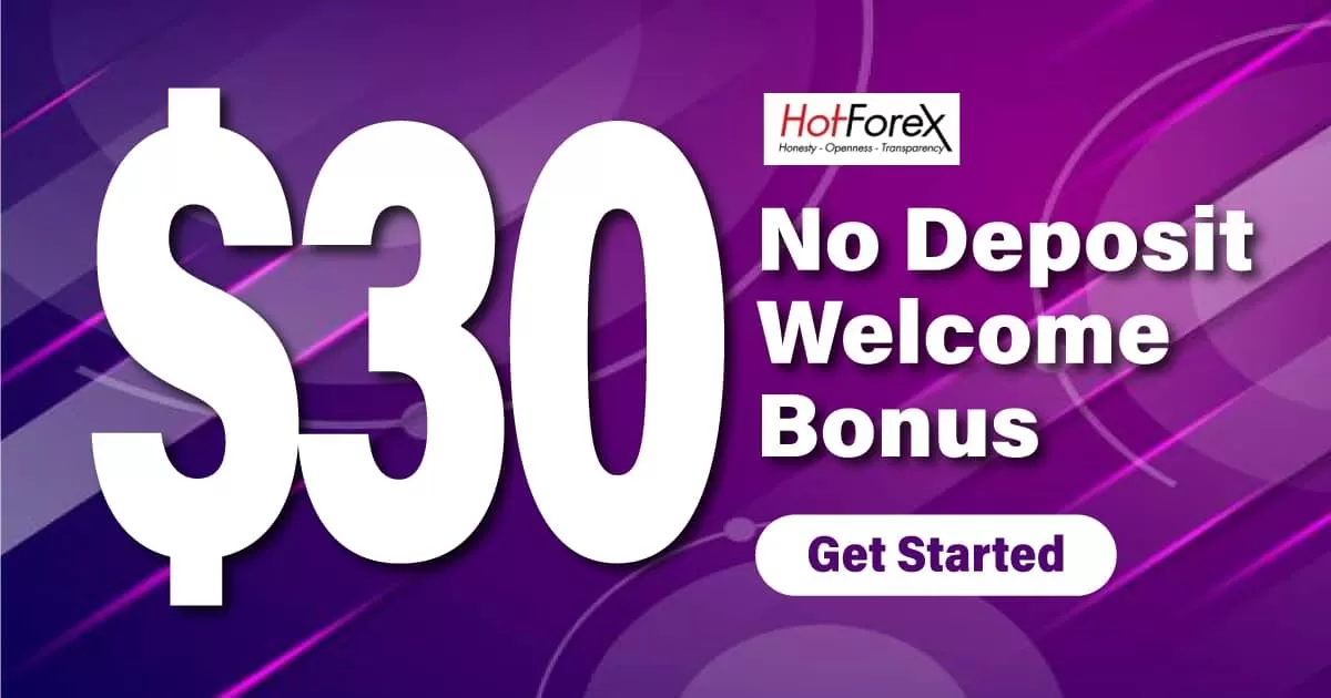 HotForex Announced $30 Welcome No Deposit Trading Bonus