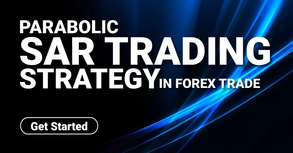 Parabolic SAR trading strategy in forex trade
