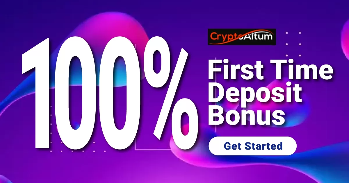 Get CryptoAltum 100% First Time Deposit Bonus