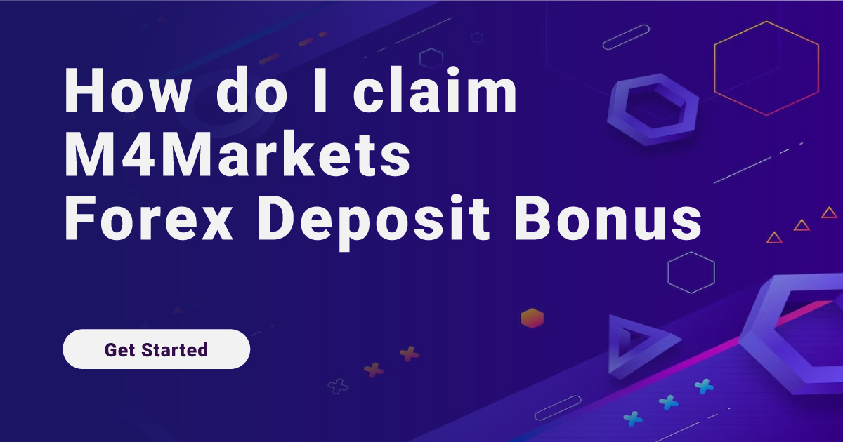 How do I claim M4Markets Forex Deposit Bonus