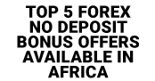 Top 5 Forex No Deposit Bonus Offers