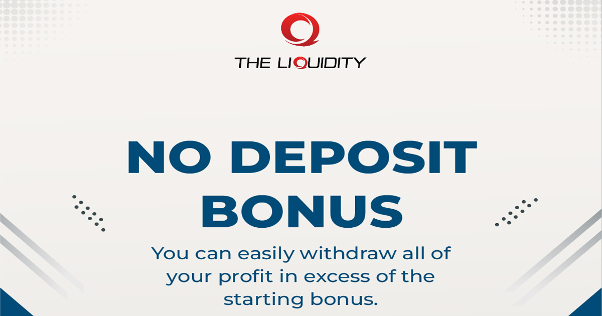 The Liquidity $250 Forex No Deposit Bonus