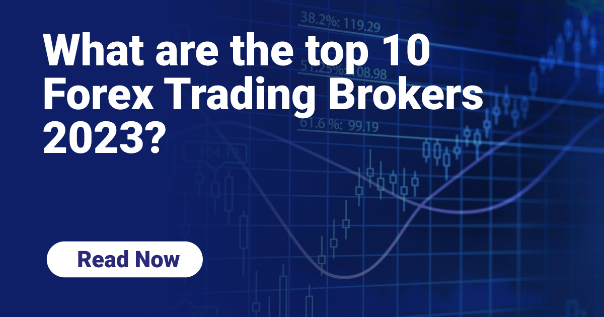 What are the top 10 Forex Trading Brokers 2023